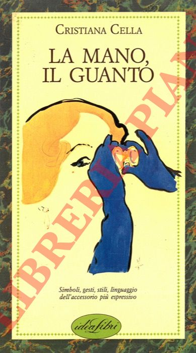 CELLA Cristiana - - La mano, il guanto.