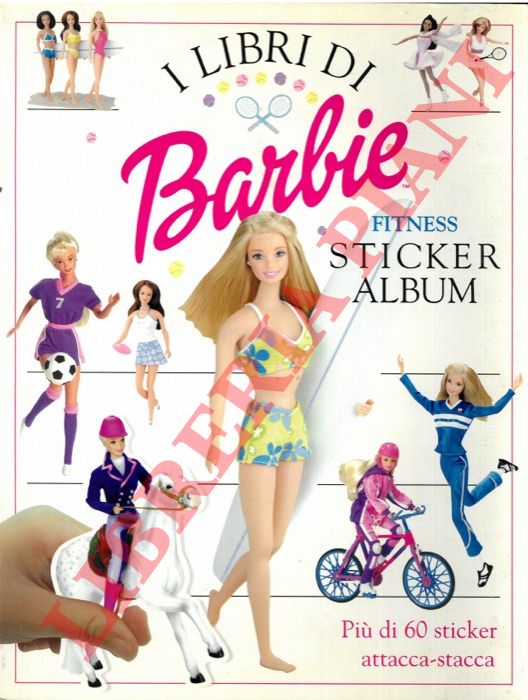 I libri di Barbie - - Barbie fitness. Sticker album.