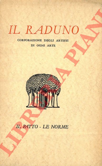 - - Il raduno. Corporazione degli artisti di ogni arte. Il Patto. Le norme.