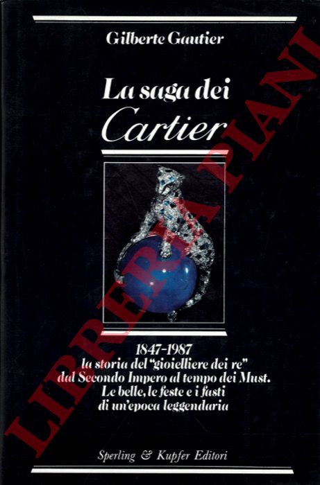 GAUTIER Gilberte - - La saga dei Cartier.