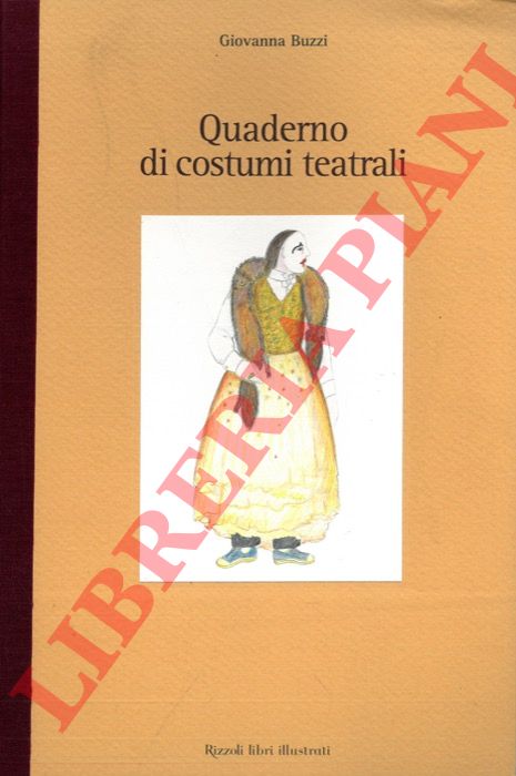 BUZZI Giovanni - - Quaderno di costumi teatrali.