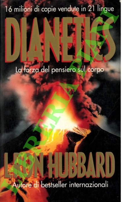 HUBBARD L. Ron - - Dianetics. La forza del pensiero sul corpo.