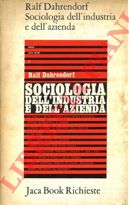 DAHRENDORF Ralf - - Sociologia dell'industria e dell'azienda.