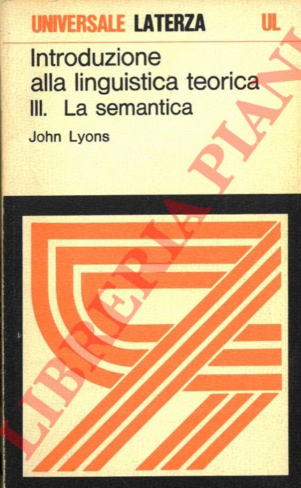 LYONS John - - Introduzione alla linguistica teorica. III. La semantica.