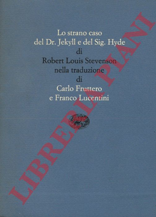 STEVENSON Robert Louis - - Lo strano caso del Dr. Jekyll e del Sig. Hyde.