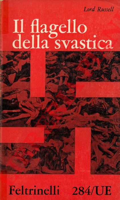 RUSSELL Lord - - Il flagello della svastica.