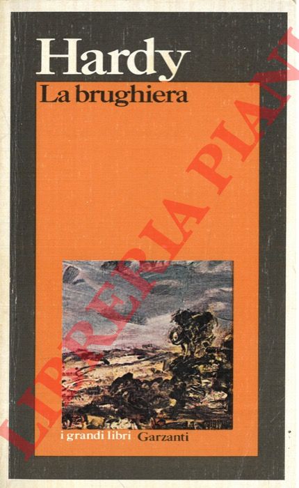 HARDY Thomas - - La brughiera.