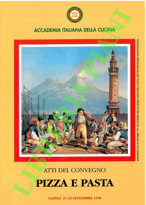- - Pizza e pasta. (Atti del Convegno).