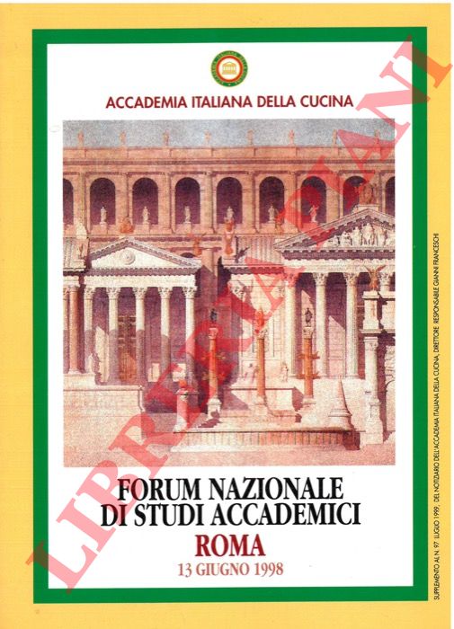 - - Forum Nazionale di Studi Accademici. Roma. (Atti del Convegno).