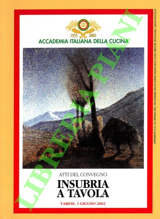 - - Insubria a tavola. (Atti del Convegno).