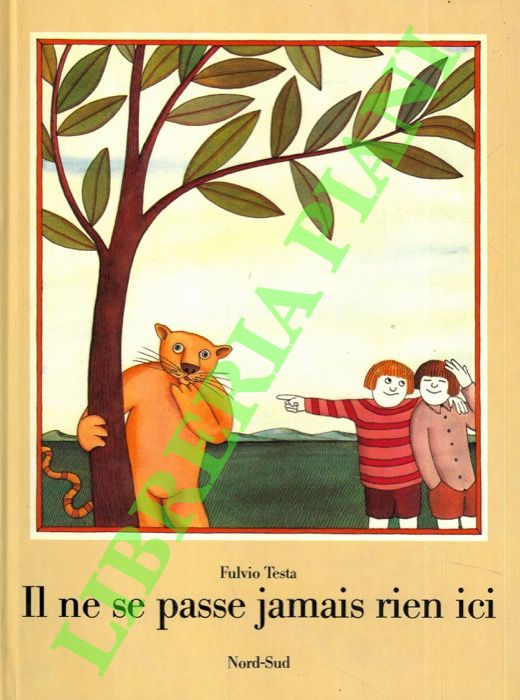 TESTA Fulvio - - Il ne se passe jamais rien ici.