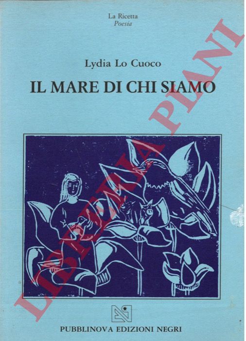 LO CUOCO Lydia - - Il mare di chi siamo.