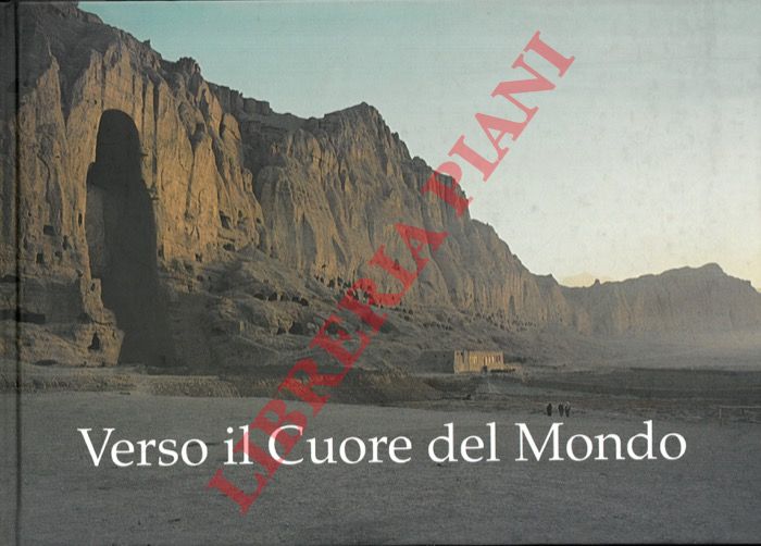 CARDELLI Claudio - - Verso il Cuore del Mondo.