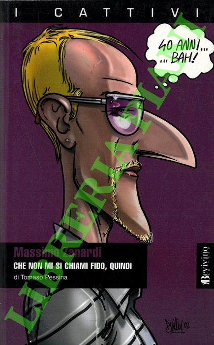 PESSINA Tommaso - - Massimo Zanardi. Che non mi si chiami Fido, quindi.