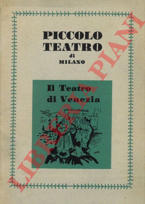 Piccolo Teatro della Citt di Milano - - Il Teatro di Venezia.