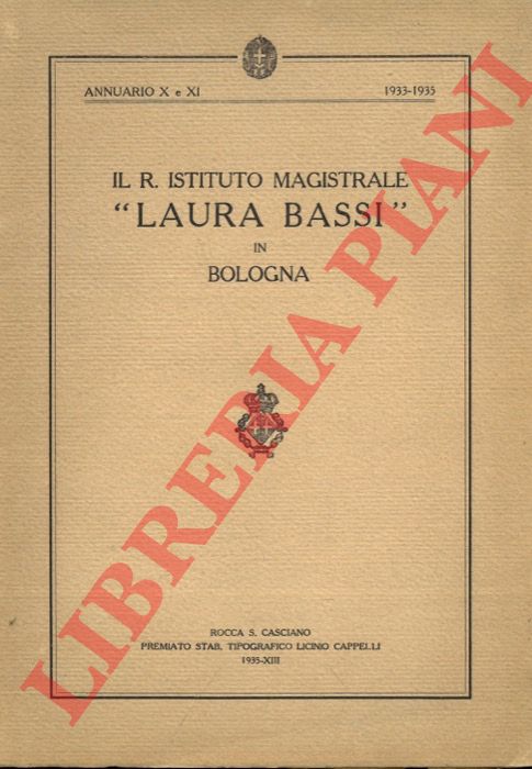- - Il R. Istituto Magistrale 'Laura Bassi' in Bologna.