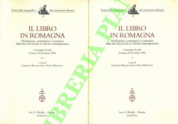 (BALDACCHINI  Lorenzo - MANFRON Anna) - - Il libro in Romagna. Produzione, commercio e consumo dalla fine del secolo XV all'et contemporanea.