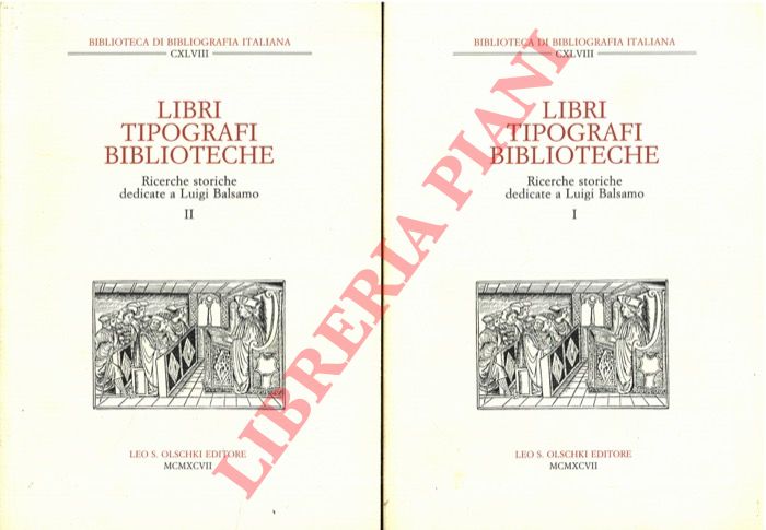 (GANDA Arnaldo - GRIGNANI Elisa) - - Libri, tipografi, biblioteche. Ricerche storiche dedicate a Luigi Balsamo.
