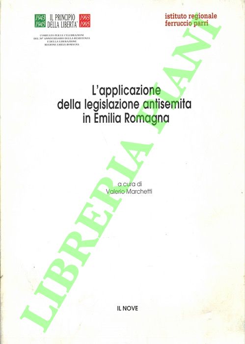 (MARCHETTI Valerio) - - L'applicazione della legislazione antisemita in Emilia Romagna.