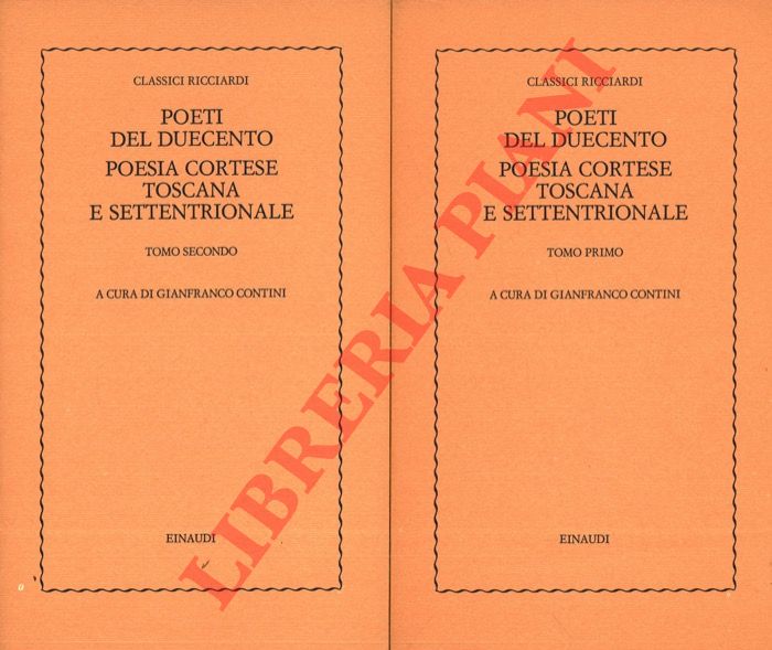 (CONTINI Gianfranco) - - Poeti del Duecento. Poesia cortese toscana e settentrionale.
