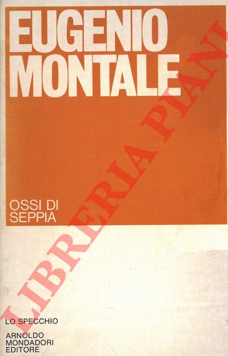 MONTALE Eugenio - - Ossi di seppia.