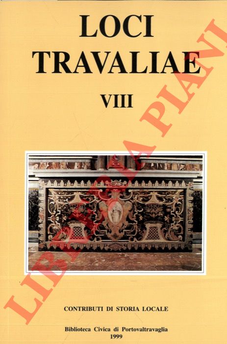 (ISABELLA Maurizio) - - Loci Travaliae. VIII.