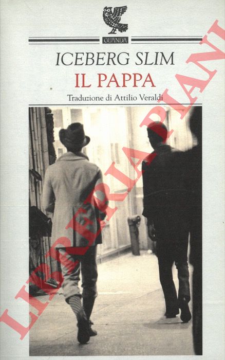 Iceberg Slim - - Il pappa.