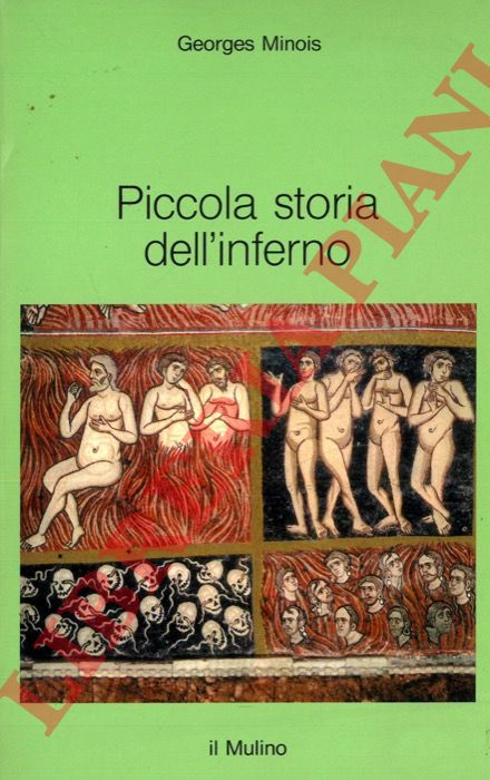 MINOIS Georges - - Piccola storia dell'inferno.