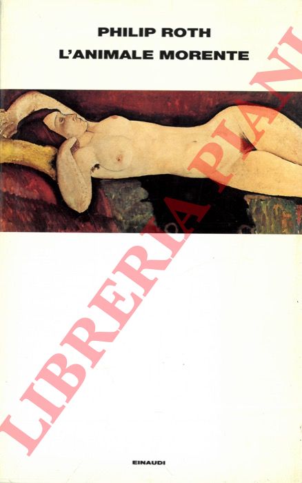 ROTH Philip - - L'animale morente.