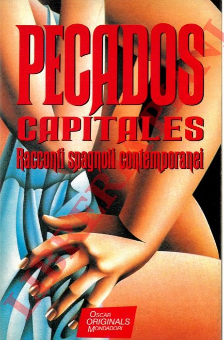 - - Pecados Capitales. Racconti spagnoli contemporanei.
