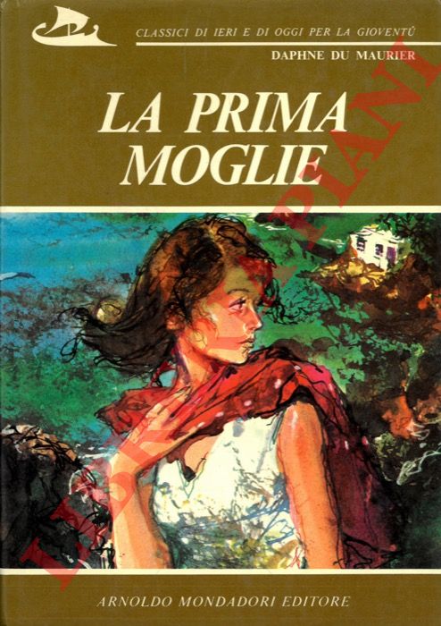 DU MAURIER Daphne - - La prima moglie.
