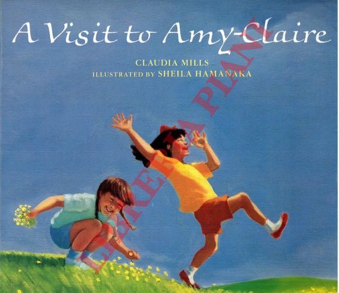 MILLS Claudia - HAMANAKA Sheila - - A Visit to Amy-Claire.