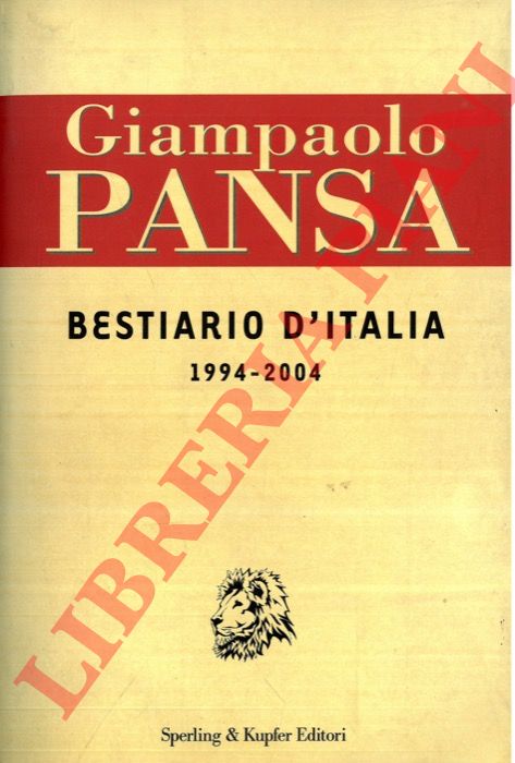 PANSA Giampaolo - - Bestiario d'Italia. 1994-2004.