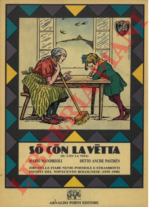ANDREOLI Mario (Pastren) - - S con la vtta. Cinquant'anni di storia 'popolar-ecologica-politica' espressa in rime, filastrocche, zirudelle in dialetto e simultanea traduzione in lingua italiana.