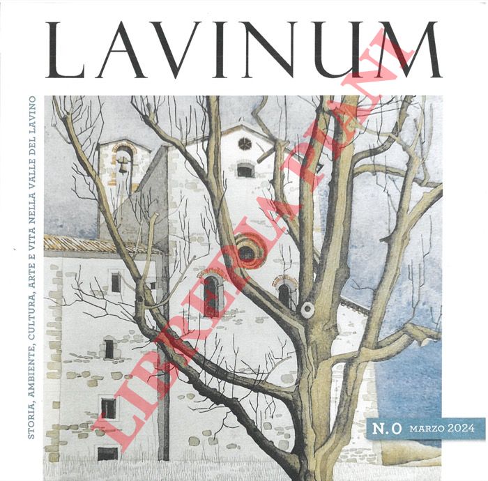 AA.VV. - - Lavinum. N. 0. Storia, ambiente, cultura, arte e vita nella valle del Lavino.