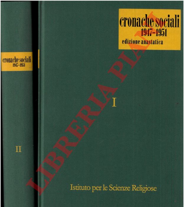 - - 'Cronache Sociali' 1947-1951. Edizione anastatica integrale.