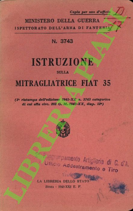 Ministero della Guerra - - Istruzione sulla mitragliatrice FIAT 35.
