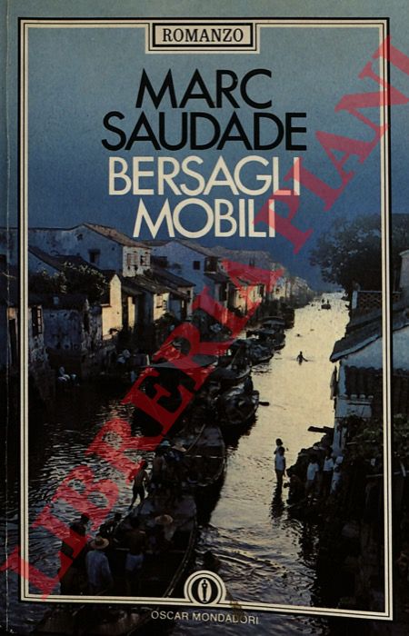 SAUDADE Marc (COLOMBO Furio) - - Bersagli mobili.