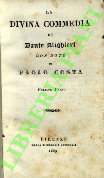 DANTE ALIGHIERI - - La divina commedia con note di Paolo Costa.