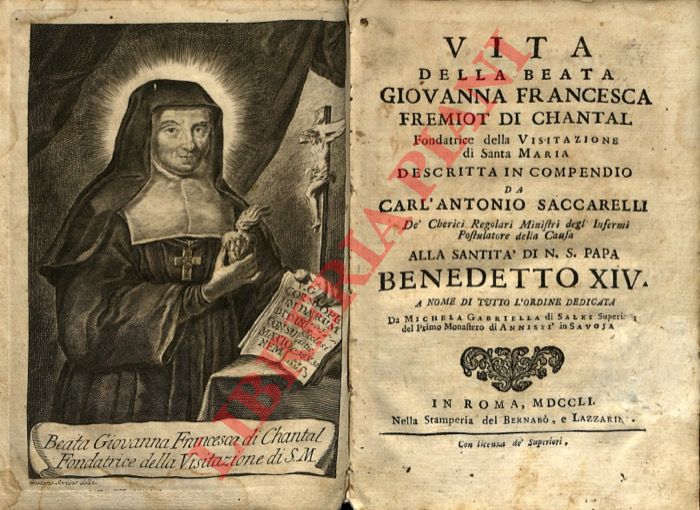SACCARELLI Carl'Antonio - - Vita della beata Giovanna Francesca Fremiot di Chantal fondatrice della Visitazione di Santa Maria.