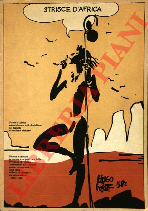 (CHENDI Carlo - ZANOTTO Piero) - - Strisce d'Africa. Colonialismo e anticolonialismo nel fumetto d'ambiente africano.