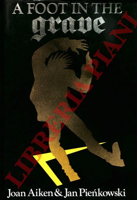 AIKEN Joan - PIENKOWSKI Jan - - A Foot in the Grave.