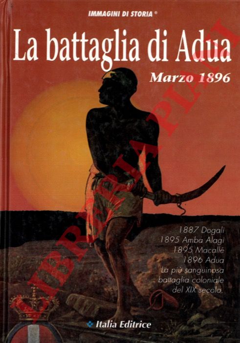 GIRLANDO Raffaele - - Marzo 1896 - La battaglia di Adua.