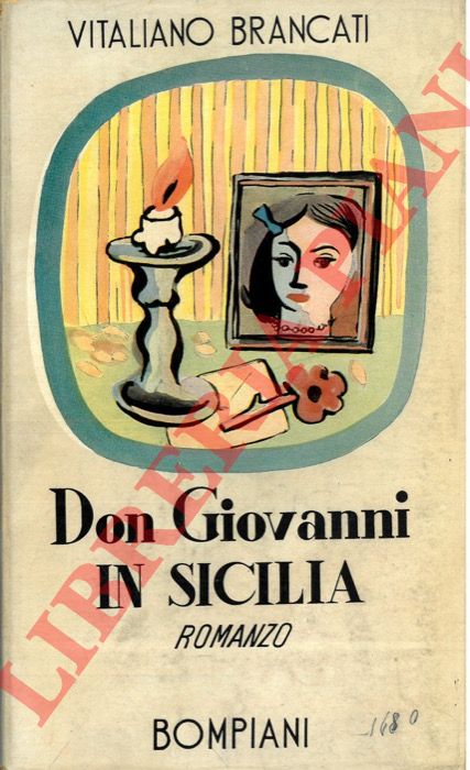 BRANCATI Vitaliano - - Don Giovanni in Sicilia.