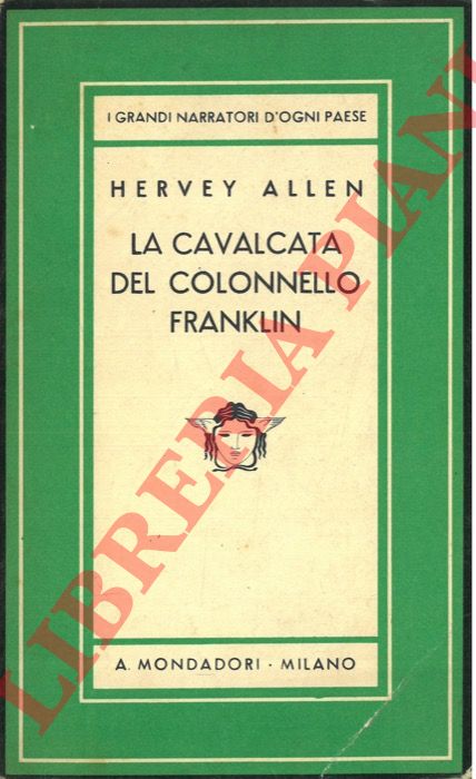 ALLEN Hervey - - La cavalcata del colonnello Franklin.