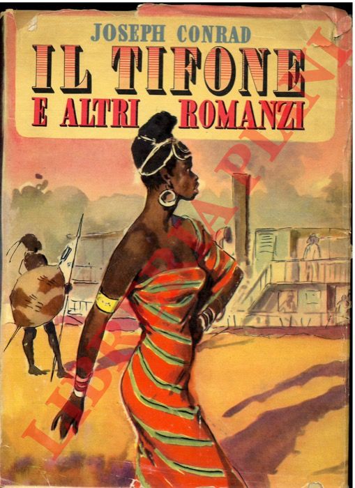 CONRAD Joseph - - Il tifone e altri romanzi.