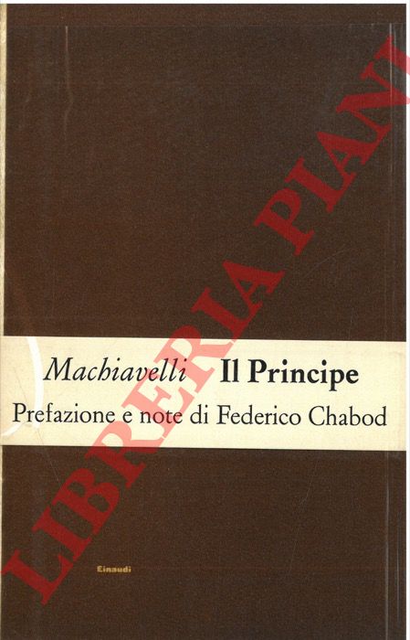 MACHIAVVELI Niccol - - Il Principe.