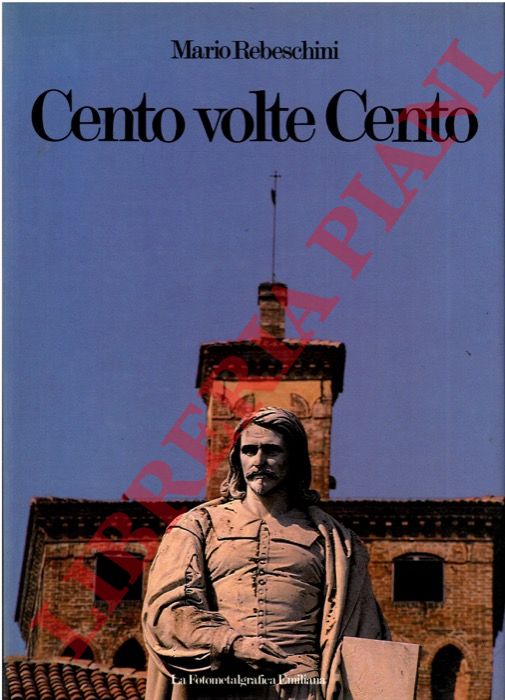 REBESCHINI Mario - - Cento volte Cento.