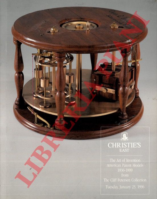 Christie's East - - The Art of Invention. American Patent Models 1836-1899 from The CLiff Petersen Collection.