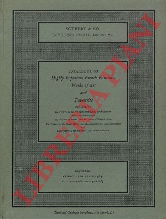SOTHEBY - - Catalogue of Highly Important French Furniture, Works of Art and Tapestries.